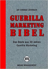 Guerilla Marketing Bibel Jay Levinson